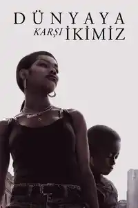 Dünyaya Karşı İkimiz izle