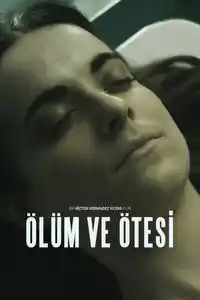 Ölüm ve Ötesi izle